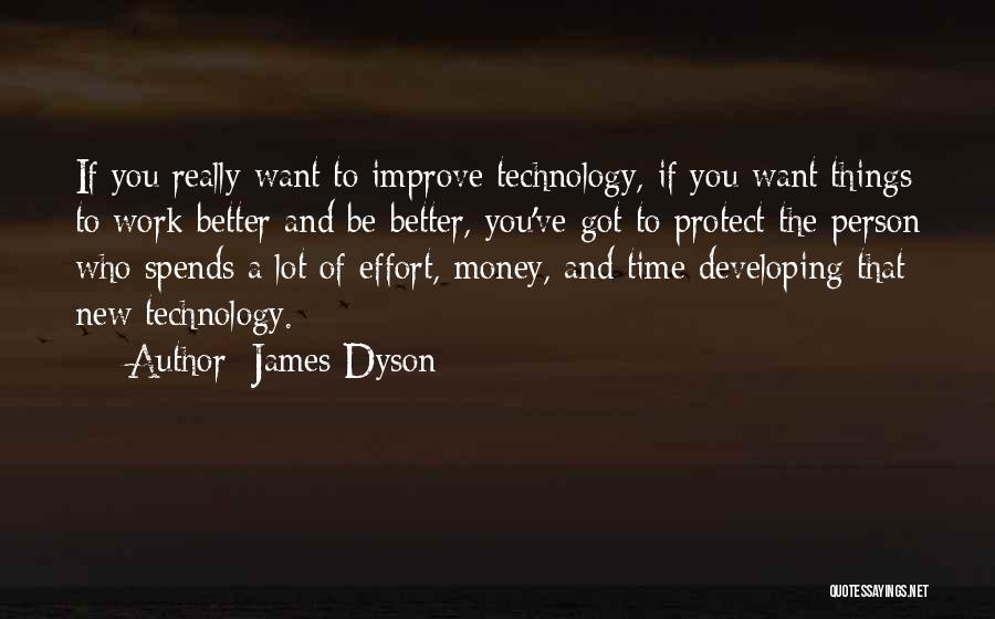 Things Got Better Quotes By James Dyson