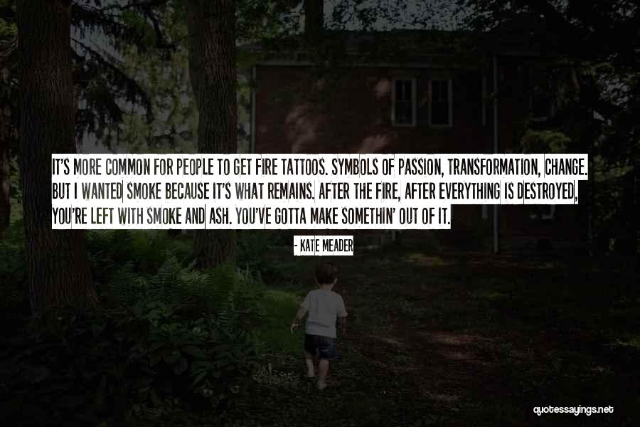 Things Gotta Change Quotes By Kate Meader Things Gotta Change Quotes By Kate Meader