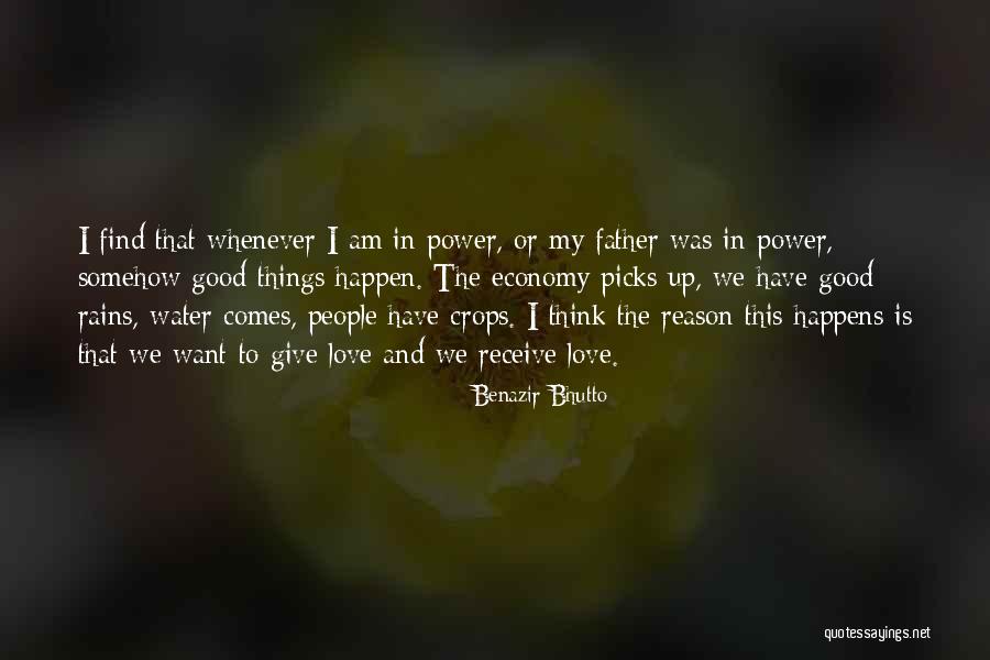 Things Happen For A Reason Love Quotes By Benazir Bhutto