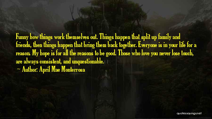 Things Happen For Good Quotes By April Mae Monterrosa