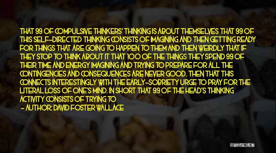 Things Happen For Good Quotes By David Foster Wallace
