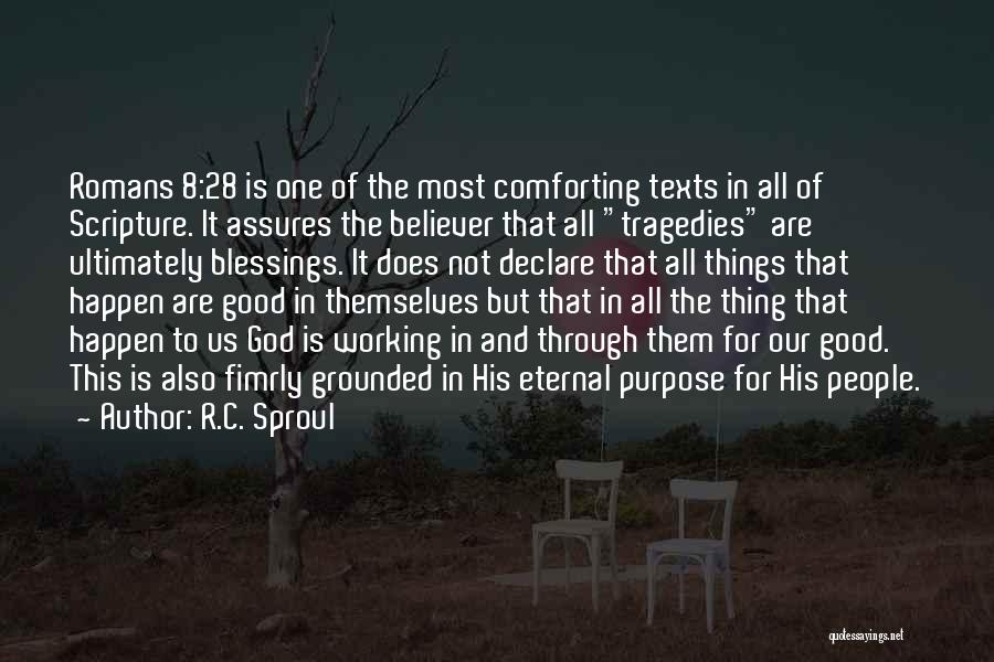 Things Happen For Good Quotes By R.C. Sproul