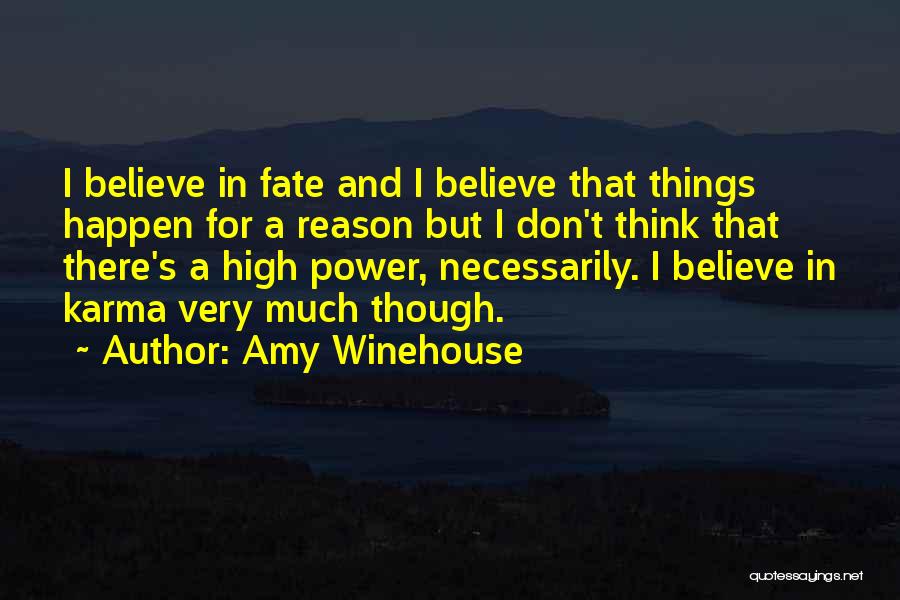 Things Happen For Reason Quotes By Amy Winehouse