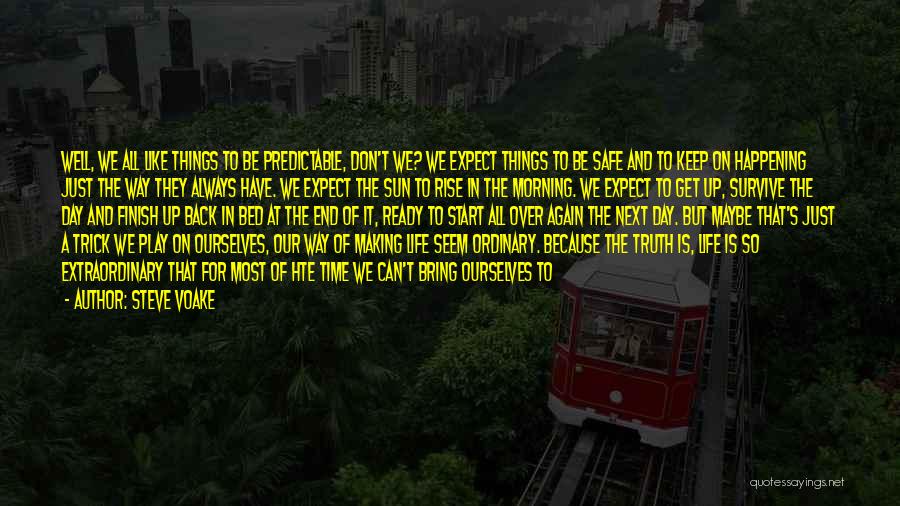 Things Happening Again Quotes By Steve Voake Things Happening Again Quotes By Steve Voake