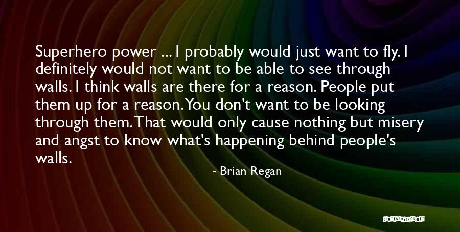 Things Happening For A Reason Quotes By Brian Regan Things Happening For A Reason Quotes By Brian Regan