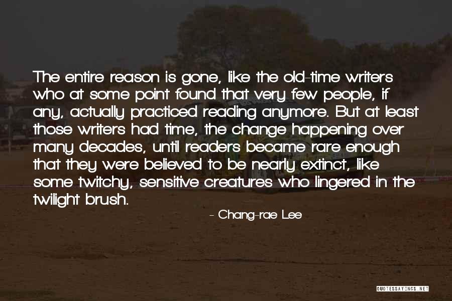Things Happening For A Reason Quotes By Chang-rae Lee Things Happening For A Reason Quotes By Chang-rae Lee