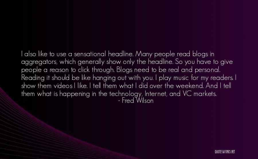 Things Happening For A Reason Quotes By Fred Wilson Things Happening For A Reason Quotes By Fred Wilson