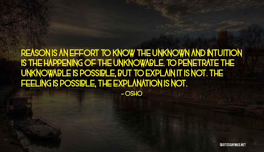 Things Happening For A Reason Quotes By Osho Things Happening For A Reason Quotes By Osho