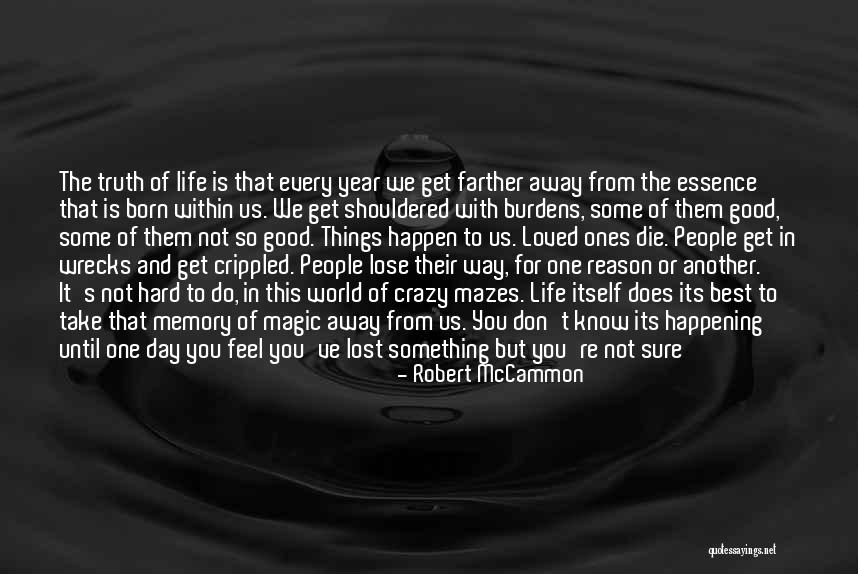 Things Happening For A Reason Quotes By Robert McCammon Things Happening For A Reason Quotes By Robert McCammon