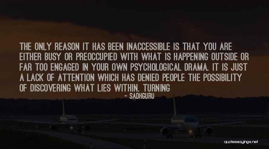 Things Happening For A Reason Quotes By Sadhguru Things Happening For A Reason Quotes By Sadhguru