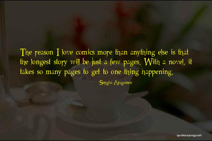 Things Happening For A Reason Quotes By Sergio Aragones Things Happening For A Reason Quotes By Sergio Aragones