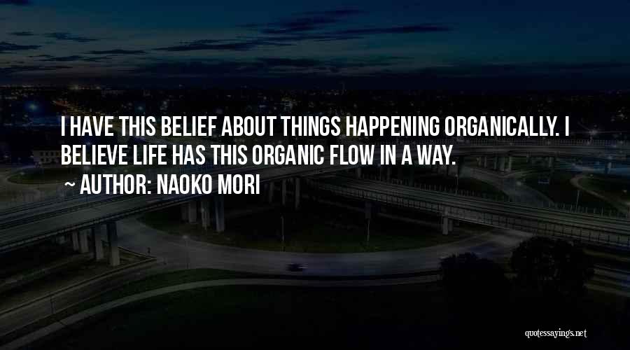 Things Happening In Life Quotes By Naoko Mori