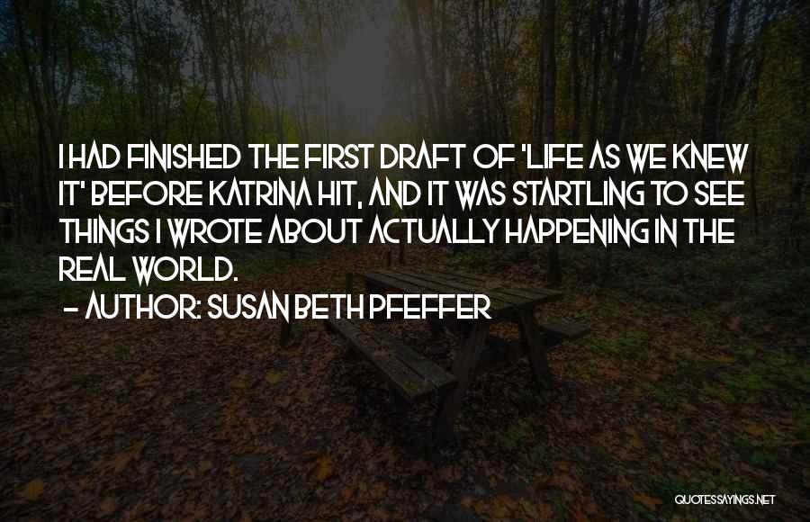 Things Happening In Life Quotes By Susan Beth Pfeffer