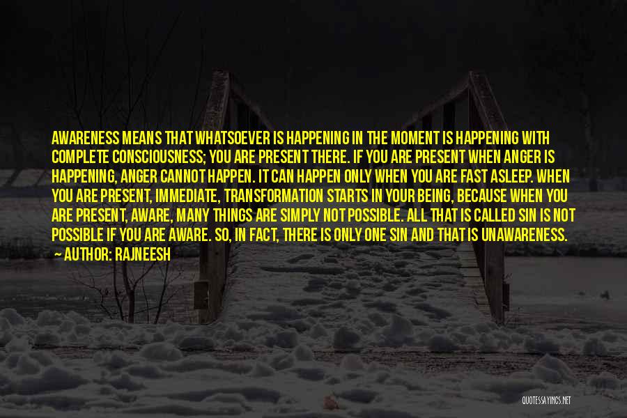 Things Happening So Fast Quotes By Rajneesh