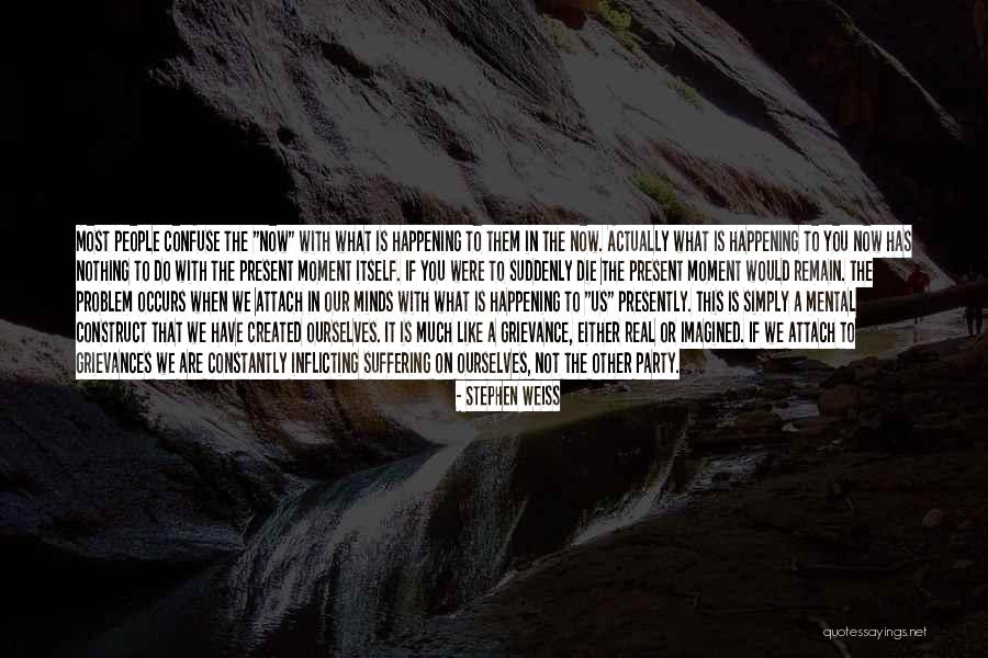 Things Happening Suddenly Quotes By Stephen Weiss Things Happening Suddenly Quotes By Stephen Weiss
