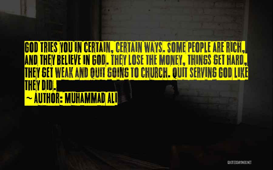 Things Hard To Get Quotes By Muhammad Ali