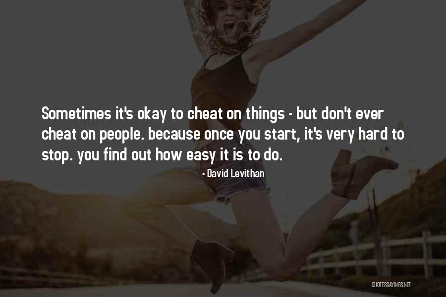 Things How To Cheat Quotes By David Levithan Things How To Cheat Quotes By David Levithan