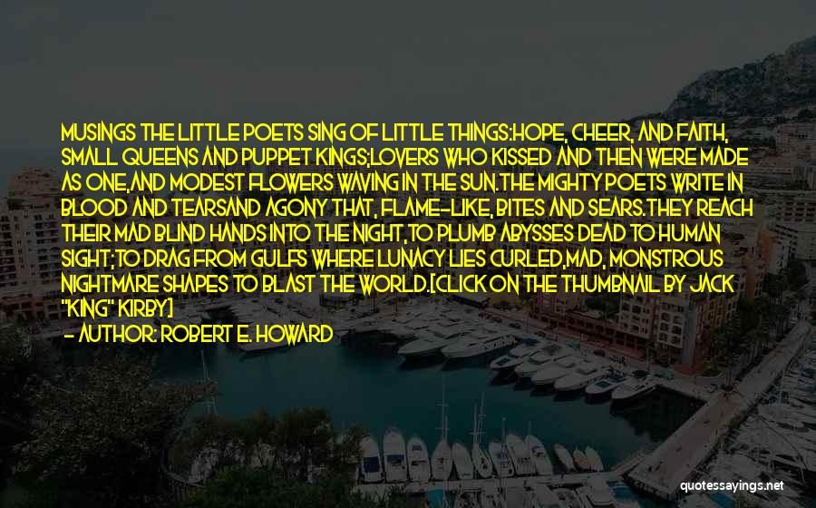 Things Howard Quotes By Robert E. Howard