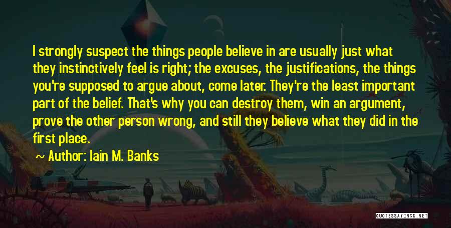 Things I Did Wrong Quotes By Iain M. Banks