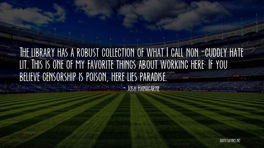 Things I Hate About You Quotes By Josh Hanagarne Things I Hate About You Quotes By Josh Hanagarne
