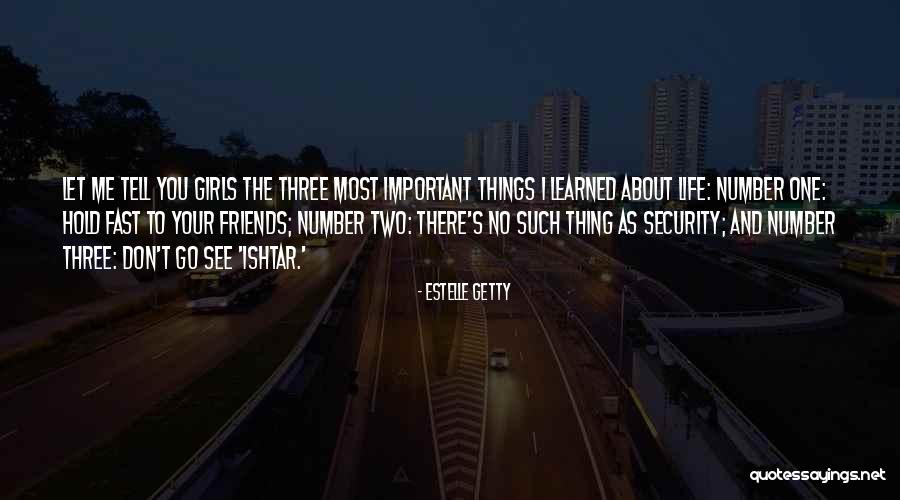 Things I Learned About Life Quotes By Estelle Getty