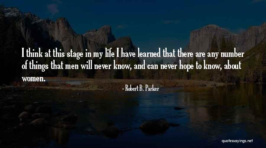 Things I Learned About Life Quotes By Robert B. Parker