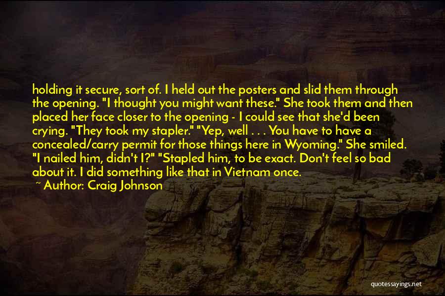 Things I Like About Him Quotes By Craig Johnson
