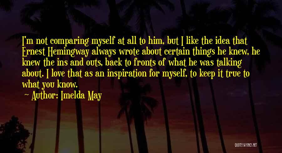Things I Like About Myself Quotes By Imelda May