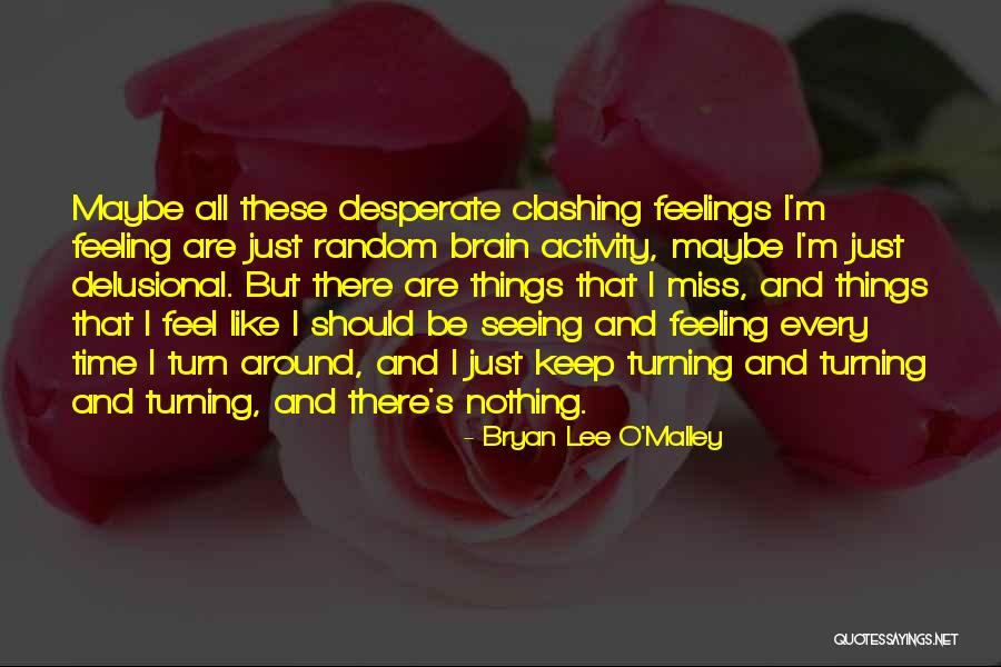 Things I Miss Quotes By Bryan Lee O'Malley Things I Miss Quotes By Bryan Lee O'Malley