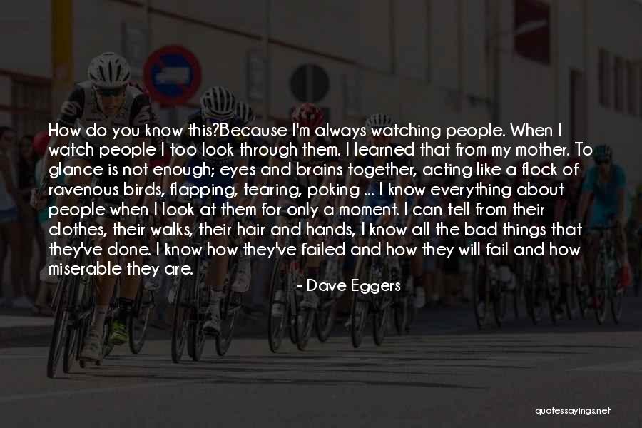 Things I Ve Learned Quotes By Dave Eggers