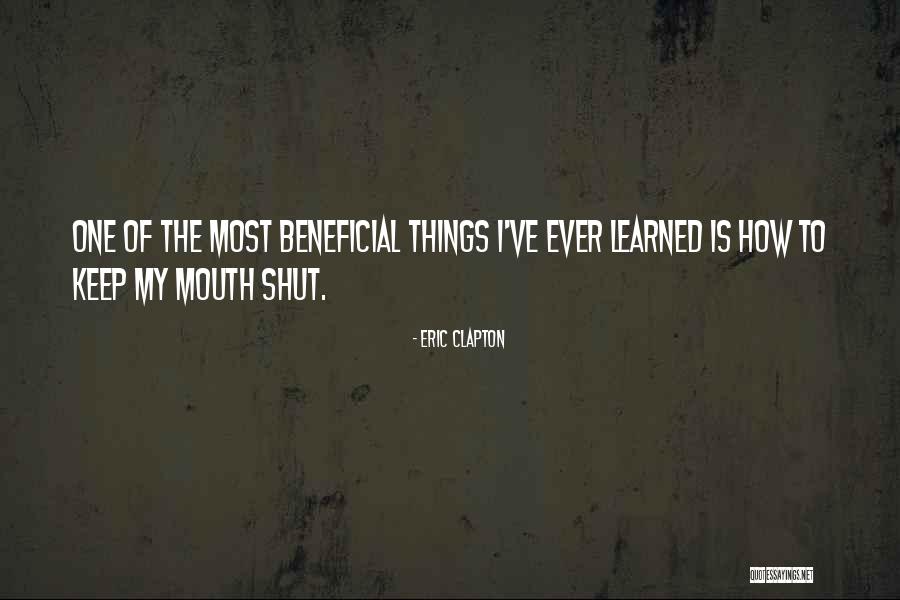 Things I Ve Learned Quotes By Eric Clapton