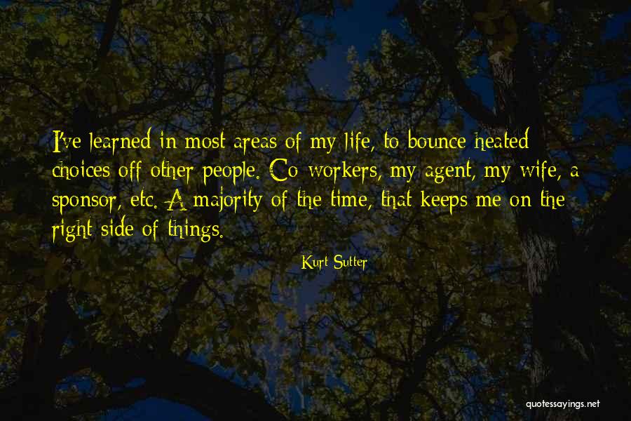 Things I Ve Learned Quotes By Kurt Sutter
