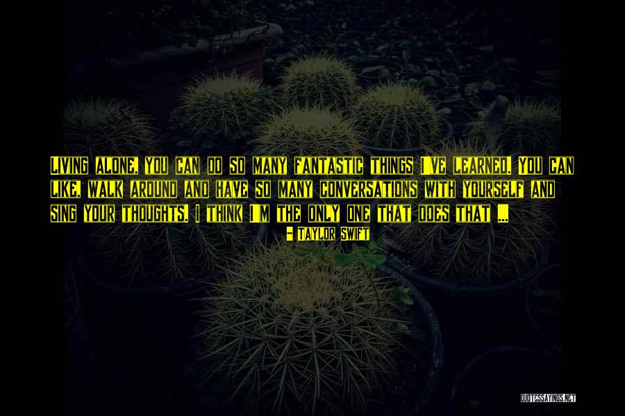 Things I Ve Learned Quotes By Taylor Swift