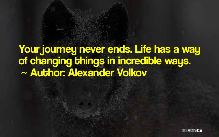 Things In Life Changing Quotes By Alexander Volkov