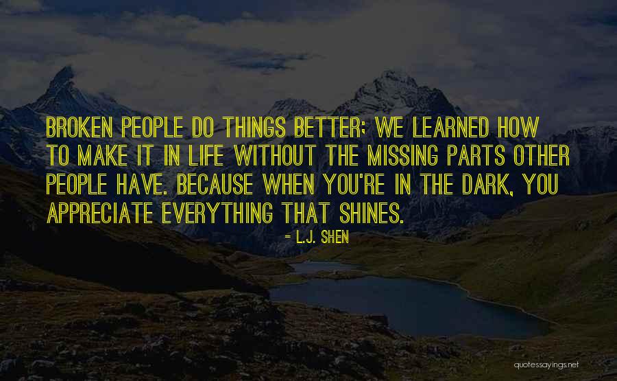 Things Learned In Life Quotes By L.J. Shen