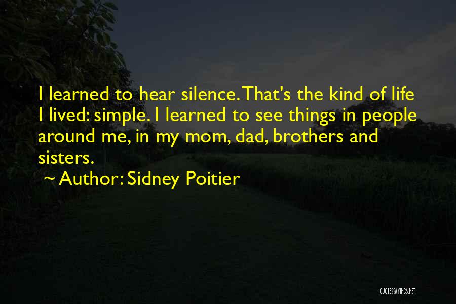 Things Learned In Life Quotes By Sidney Poitier