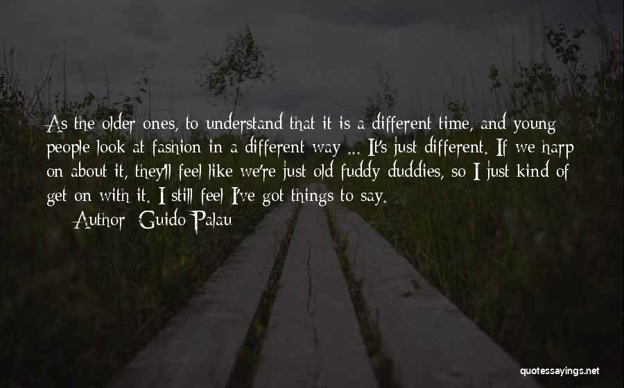 Things Look Different Quotes By Guido Palau