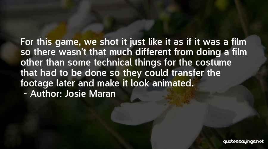 Things Look Different Quotes By Josie Maran