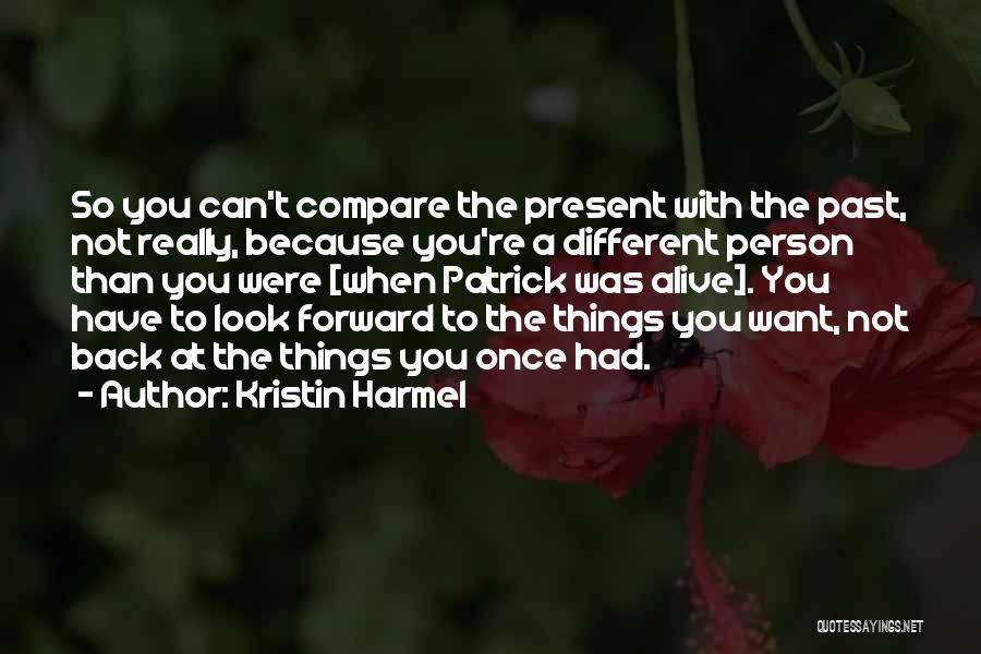 Things Look Different Quotes By Kristin Harmel