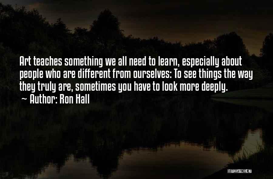 Things Look Different Quotes By Ron Hall