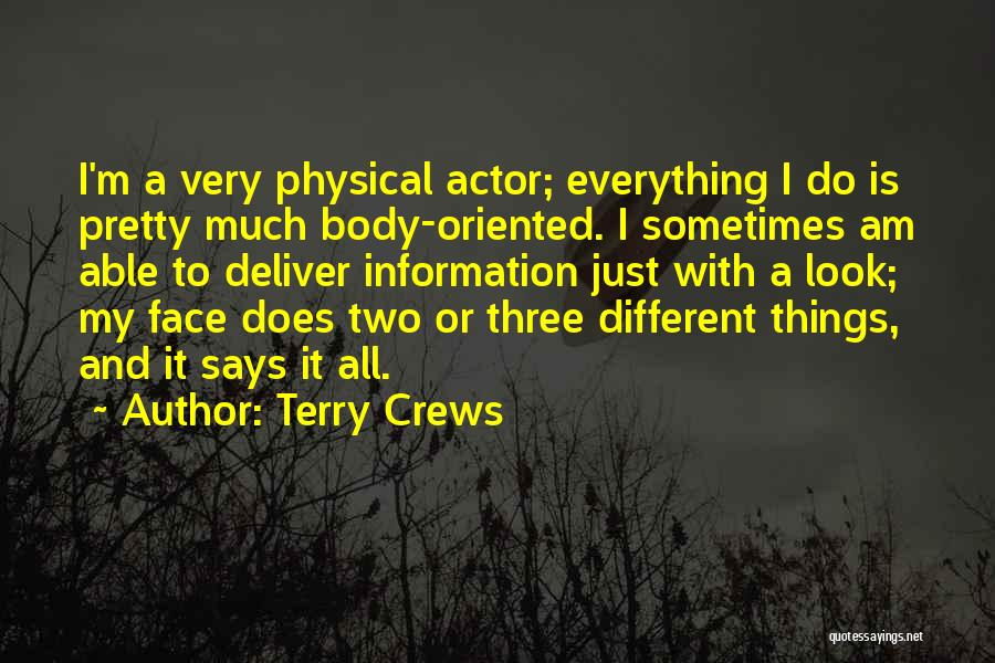 Things Look Different Quotes By Terry Crews