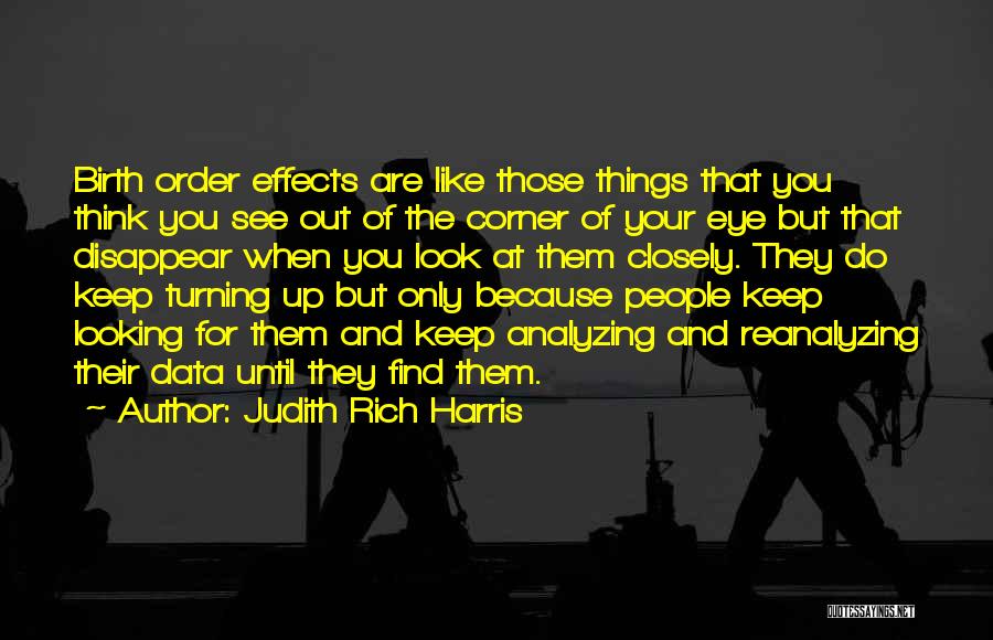 Things Looking Up Quotes By Judith Rich Harris