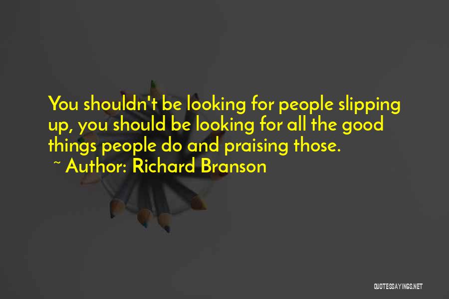 Things Looking Up Quotes By Richard Branson