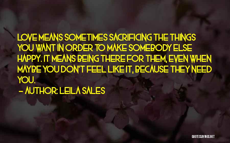 Things Make You Happy Quotes By Leila Sales