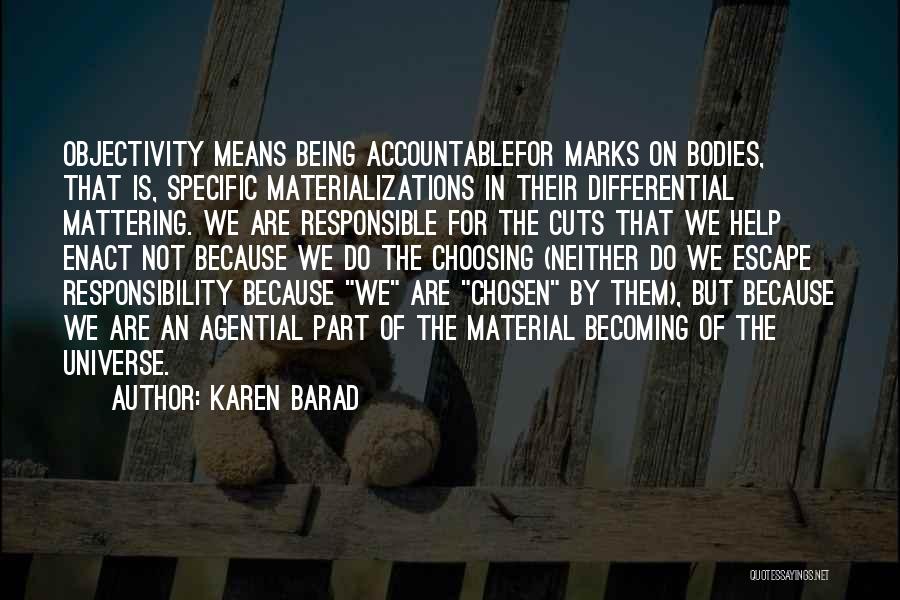 Things Mattering Quotes By Karen Barad