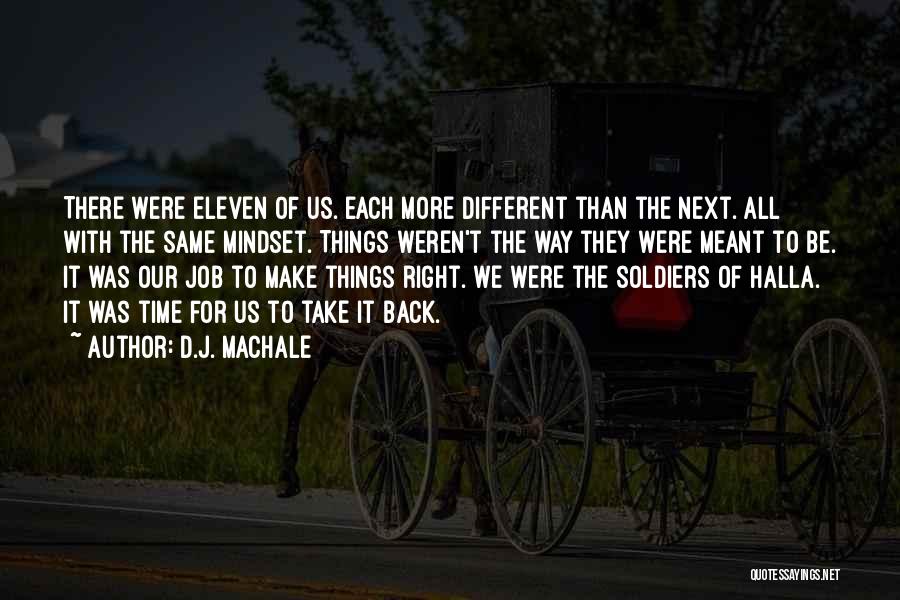 Things Meant To Be Quotes By D.J. MacHale