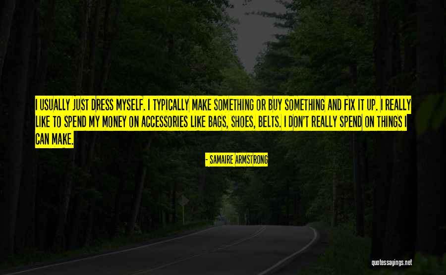Things Money Can't Buy Quotes By Samaire Armstrong Things Money Can't Buy Quotes By Samaire Armstrong