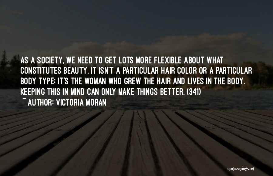 Things Need To Get Better Quotes By Victoria Moran