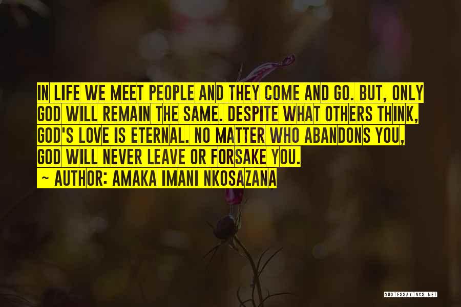 Things Never Remain Same Quotes By Amaka Imani Nkosazana