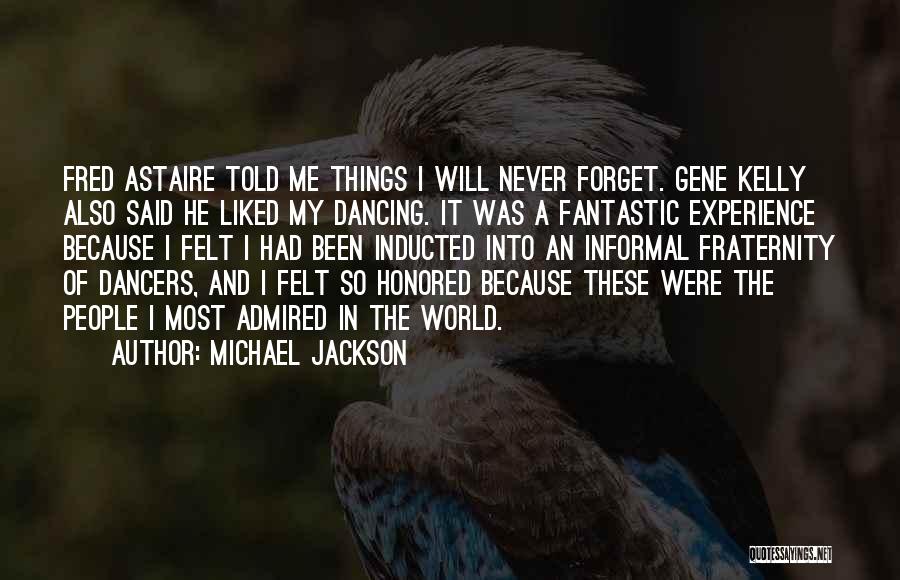 Things Never Said Quotes By Michael Jackson